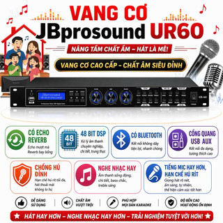 Vang Cơ JBprosound UR60, Có Echo Reveb , 48 Bit DSP Có Bluetooth, Cổng Quang Usb Aux Chống Hú Đỉnh, Nghe Nhạc Hay