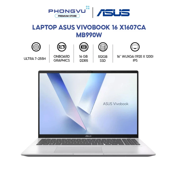 Laptop Asus Vivobook 16 X1607CA-MB990W (Ultra 7-255H/ 16GB/ 512GB/ Windows 11 Home) -Bảo hành 24 tháng