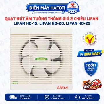 Quạt Hút Âm Tường có lưới LIFAN Chính hãng Quạt hút quạt thông gió âm tường 2 chiều Lifan Hd-15 Hd-20 Hd-25 HAFOTI