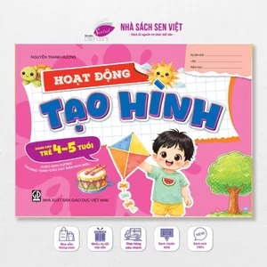 Sách các hoạt động tạo hình dành cho trẻ 4-5 tuổi, theo chương trình GD mầm non (MỚI) - MTTT