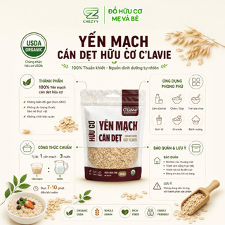 Yến mạch cán dẹt hữu cơ C'Lavie chế biến đồ ăn dặm, ăn kiêng, làm sữa hạt..