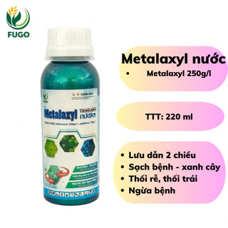 Metalaxyl nước (250g/ lít) Sạch bệnh, xanh cây đánh bay đốm lá, Móc Sương