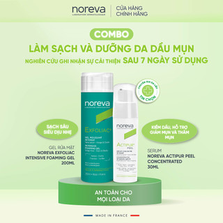 Combo Gel rửa mặt Exfoliac Intensive Foaming 200ml và serum Noreva Actipur Peel 30ml chăm da dầu mụn