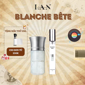 Nước Hoa Blanche Bête, Tinh Dầu Nước Hoa Unisex LAN PERFUME Phong Cách Sang Trọng, Ngọt Ngào, Ấn Tượng
