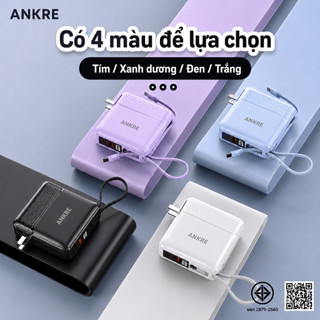 Pin Sạc Dự Phòng ANKRE 30000mAh Sạc Nhanh 22.5W PD20W, Tích Hợp 2 Dây Sạc, Chân Cắm Gập, Màn Hình LED, Sạc 3 Thiết Bị