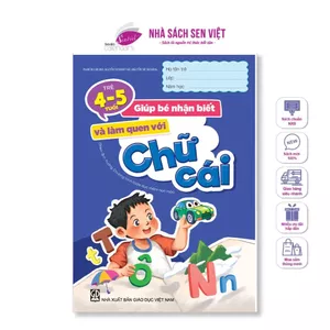 Sách giúp trẻ 4-5 tuổi nhận biết và làm quen chữ cái theo chương trình giáo dục mầm non (MỚI) - MTTT