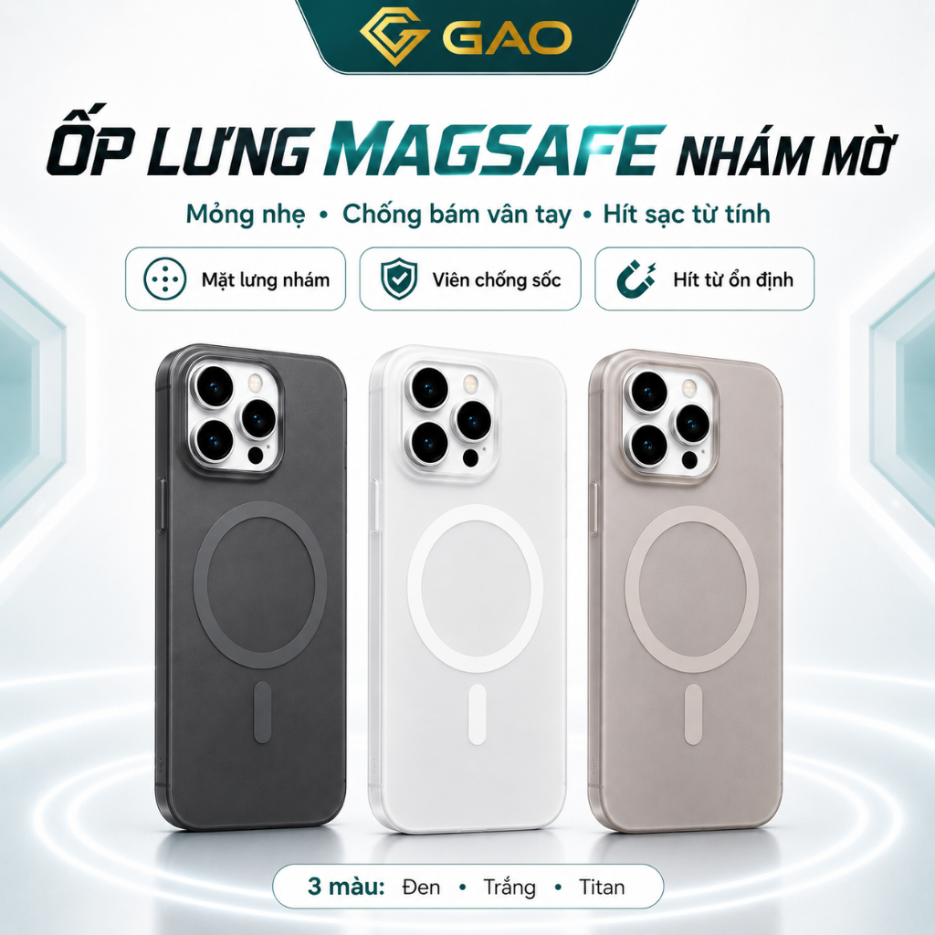 Ốp Lưng Siêu Mỏng Nhẹ Mặt Lưng Nhám Chống Bám Vân Tay Chống Bẩn Có Từ Tính Hỗ Trợ Sạc Không Dây GAO