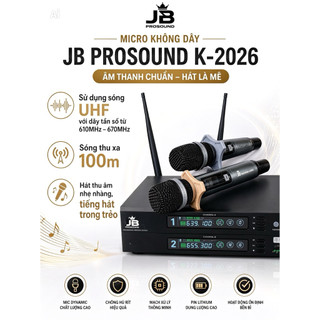 Micro Không Dây JB Prosound K-2026 Chống Hú Chống Rít, Hát Nhẹ Bắt Giọng, Tiếng Hát Trong Trẻo, 2 Míc Sóng UHF Xa 100m