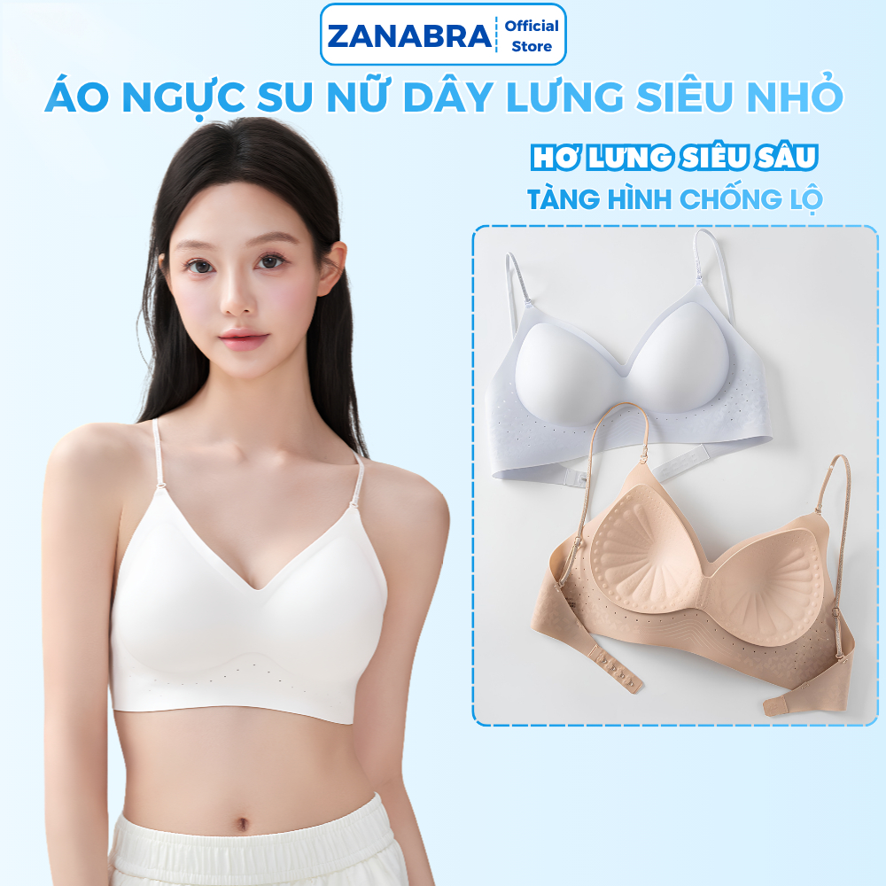 Áo Ngực Không Gọng Su Đúc Hở Lưng Quyến Rũ, Áo Lót Không Gọng Mút Giọt Nước Nâng Ngực Tự Nhiên ZANABRA A925