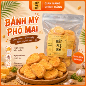 HOẢ TỐC - Bánh Mì vị Phomai Bếp Mẹ Em