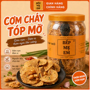 Cơm Cháy Tóp Mỡ Bếp Mẹ Em Đậm Vị Giòn Rụm