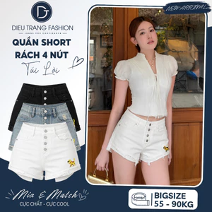 Quần Short Jean Rách 4 Nút Túi Lòi Cạp Cao Tôn Dáng Big Size 55-90Kg QC1320 Dieu Trang Fashion