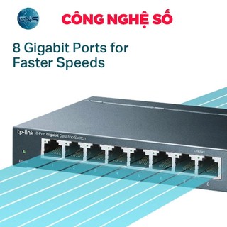 Bộ Chia Mạng Switch 8 Cổng TPLink TL- SG108 Gigabit 1000Mbps Vỏ Kim Loại, Hàng Mới Chính Hãng - BẢO HÀNH 2 NĂM