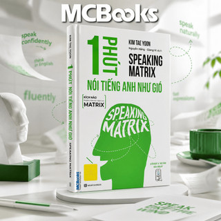 Sách - Speaking Matrix – 1 phút nói tiếng Anh như gió Mcbooks