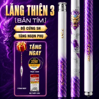 Cần Câu Tay Lăng Thiên 3 5h Bản Tím Tặng Kèm Phụ Kiện Cao Cấp