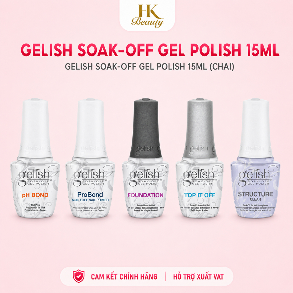 Base Top Gelish  - Chính hãng Mỹ - Ph Bond - Pro Bond - Oil 15ML