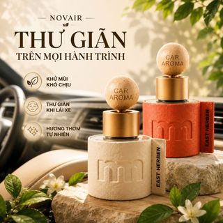 Tinh dầu thơm xe ô tô NOVAIR, nước hoa ô tô cao cấp khử mùi tự nhiên giảm say xe dung tích 50ml