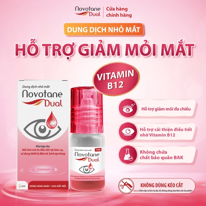Nước nhỏ mắt Novotane Dual chuyên biệt cho mắt mỏi do cận thị, loạn thị, sử dụng thiết bị điện tử, hỗ trợ cải thiện điều