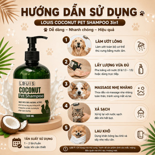 Sữa Tắm Thú Cưng Louis For Pet Coconut Milk 3in1 500ml Làm Sạch Khử Mùi Dưỡng Lông Cho Chó Mèo
