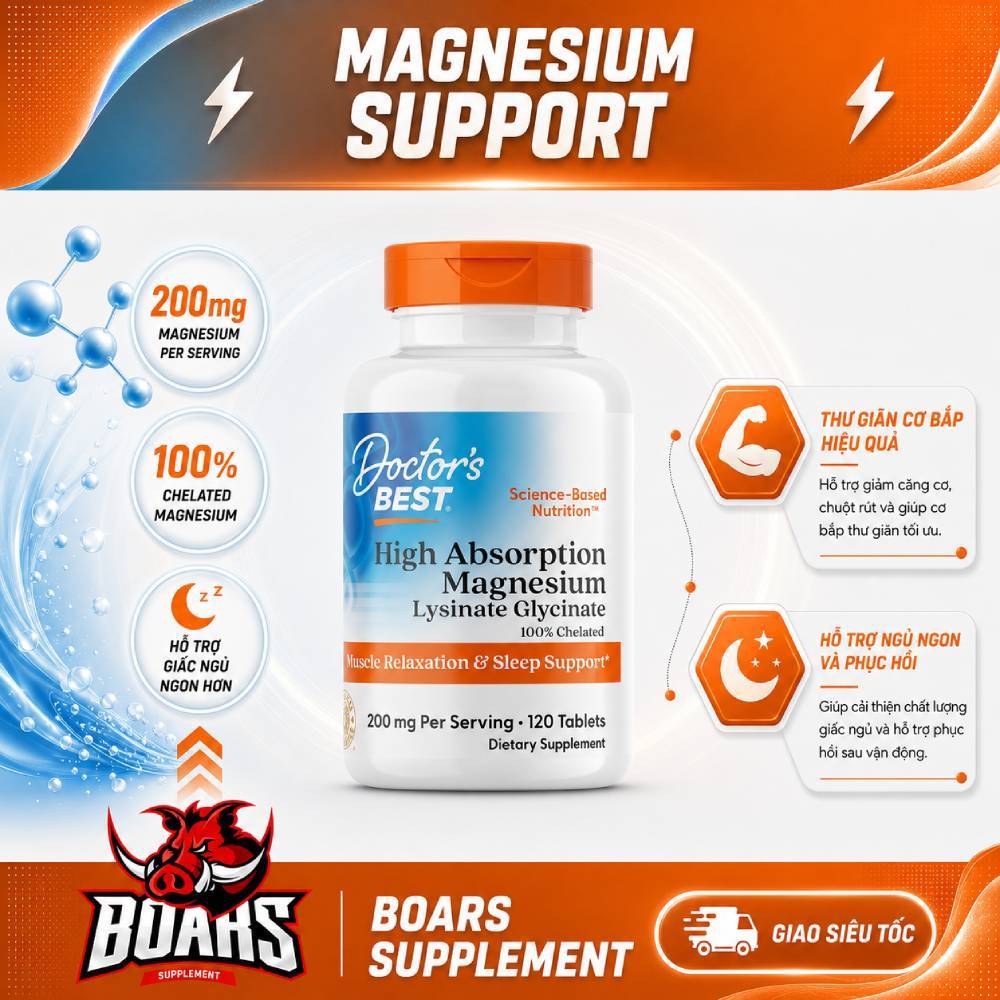Doctor's Best Magnesium 200mg – Dạng Chelate Glycinate Lysinate, Êm Dạ Dày, Dễ Hấp Thu, Ngủ Ngon