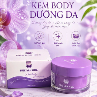 KEM BODY DƯỠNG DA MỘC LAN HOA - Dưỡng Ẩm, Hỗ Trợ Làm Đều Màu Da