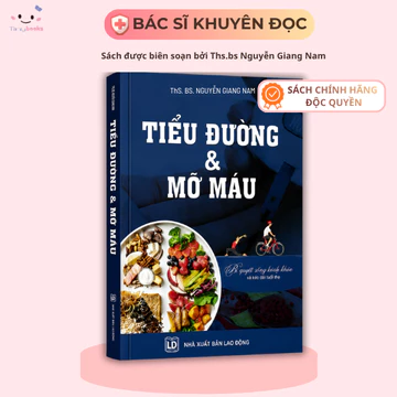 Sách Tiểu Đường & Mỡ Máu – Hướng Dẫn Kiểm Soát Và Ngăn Ngừa Biến Chứng
