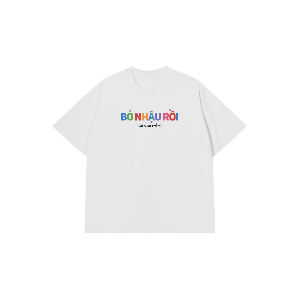 Áo Thun BỎ NHẬU RỒI Áo Phông REDLABEL Cotton 100% Oversize Nam Nữ TS102
