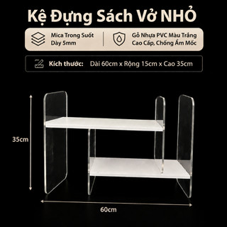 Kệ Sách Để Bàn Lắp Ghép, Kệ Đa Năng, Mica Trong Suốt 5mm Kết Hợp Gỗ Nhựa PVC Trắng Chống Ẩm Mốc