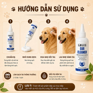 Dung Dịch Vệ Sinh Tai Chó Mèo Louis 100ml, Nước Nhỏ Tai Thú Cưng Làm Sạch Ngừa Viêm Tai