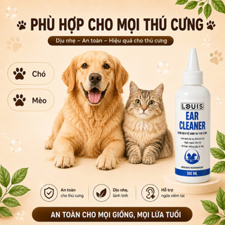 Dung Dịch Vệ Sinh Tai Chó Mèo Louis 100ml, Nước Nhỏ Tai Thú Cưng Làm Sạch Ngừa Viêm Tai