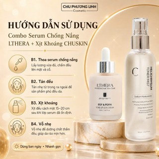 Combo Bảo Vệ Da Toàn Diện Serum Chống Nắng Lthera & Xịt Khoáng Chuskin CB0388 - Bảo Vệ, Dưỡng Ẩm Và Phục Hồi Da