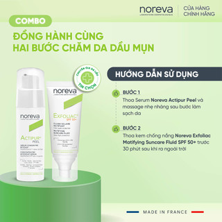 Combo đồng hành cùng hai bước chăm da dầu mụn với Serum Noreva Actipur Peel và Kem Chống Nắng Noreva Exfoliac