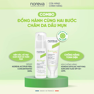 Combo đồng hành cùng hai bước chăm da dầu mụn với Serum Noreva Actipur Peel và Kem Chống Nắng Noreva Exfoliac