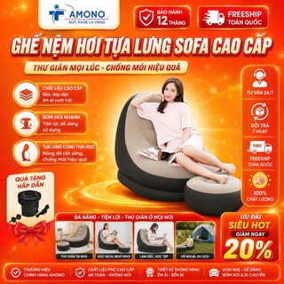Ghế Nệm Hơi Tựa Lưng SOFA Cao Cấp, Ghế Thư Giãn Chống Mỏi - AMONO VIETNAM