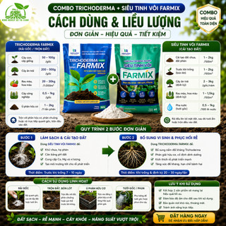 Combo Cải Tạo Đất Farmix: Trichoderma Humic + Siêu Tinh Vôi 1kg - Sạch Đất Bung Rễ Cây Khỏe Nhanh