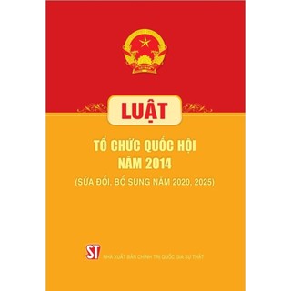 Luật Tổ chức Quốc hội năm 2014 (sửa đổi, bổ sung năm 2020, 2025)