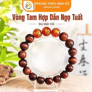 Vòng tam hợp tuổi tuất - Vòng quý nhân dần ngọ tuất - Mắt hổ đỏ nâu - May mắn bình an tài lộc