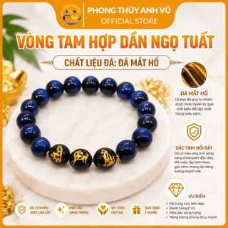 Vòng tay 12 con giáp - vòng tam hợp dần ngọ tuất - mắt hổ xanh dương - may mắn tài lộc