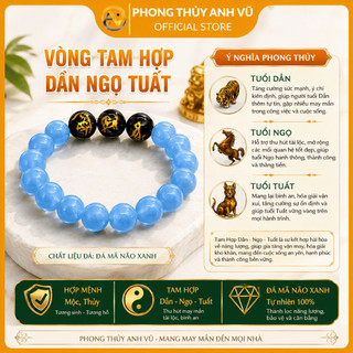 Vòng tay tam hợp dàn ngọ tuất - vòng tay tuổi ngọ - chất liệu mã não xanh - may mắn tài lộc
