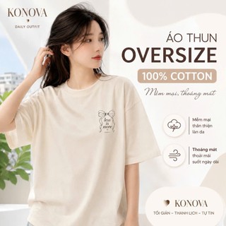 Áo Thun Oversize KONOVA Nữ Nam 100% Cotton Form Rộng In Nơ Less Is More Unisex Mềm Thoáng