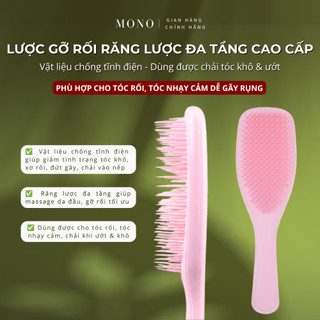 Lược Gỡ Rối Mono Răng Lược Đa Tầng Chống Tĩnh Điện Cao Cấp - Dùng Được Cho Cả Tóc Rối & Hư Tổn, Chải Tóc Khi Khô & Ướt