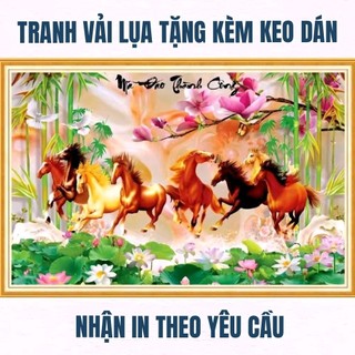 Tranh mã đáo thành công, tranh bát mã truy phong, tranh 3D dán tường in trên chất liệu vải lụa (shop tặng kèm keo dán)
