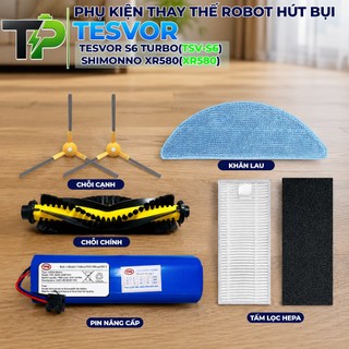 PHỤ KIỆN CHÍNH HÃNG  CHỔI CẠNH , KHĂN LAU, TẤM LỌC HEPA , CHỔI CHÍNH ROBOT HÚT BỤI TESVOR S6 TURBO - SHIMONO XR580