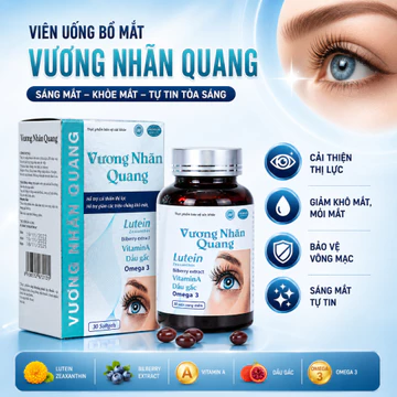 Viên uống bổ mắt Vương Nhãn Quang - Viên Uống Bổ Mắt Cao Cấp dành cho người suy giảm thị lực