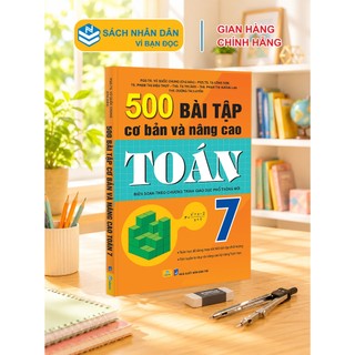 Sách - 500 Bài Tập Cơ Bản Và Nâng Cao Toán 7 (Theo chương trình GDPT mới) ndbooks