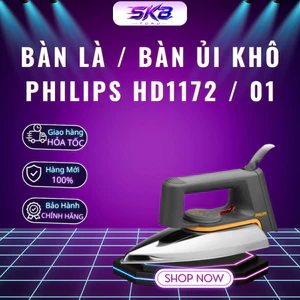 Bàn là / bàn ủi khô Philips HD1172 / 01 | Công suất 1000W | Đế Inox - Bảo hành chính hãng 24 tháng