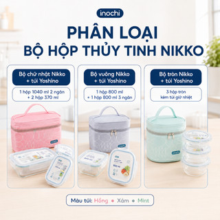 Bộ Hộp Thuỷ Tinh Nikko Kèm Túi Yoshino - Inochi: An Toàn, Kín Khít, Chịu Nhiệt, Bảo Quản Thực Phẩm