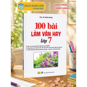 Sách - 100 Bài Làm Văn Hay Lớp 7 - ndbooks