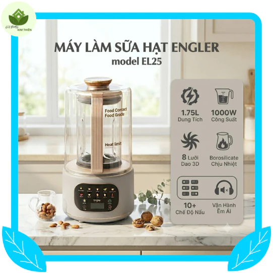 Máy Làm Sữa Hạt Engler EL25 Chính Hãng, Thủy Tinh Chống Ồn Đa Chức Nắng Xay Nấu- Gia Dụng Kim Thiên