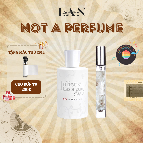 Nước Hoa Nữ Chiết Not A Perfume, Tinh Dầu Nước Hoa LAN PERFUME Phong Cách Sạch Sẽ, Trẻ Trung